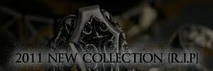 2011　NEW COLLECTION [R.I.P]