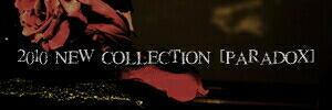 2010@NEW COLLECTION [PARADOX] 